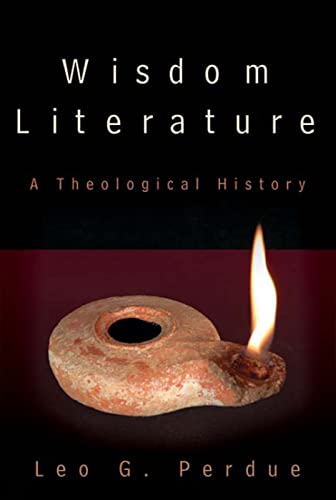 Wisdom Literature: A Theological History