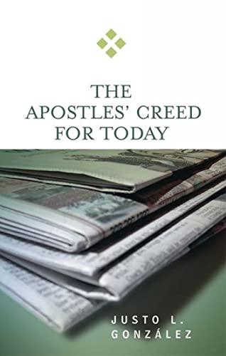Imagen de archivo de The Apostles Creed for Today a la venta por SecondSale