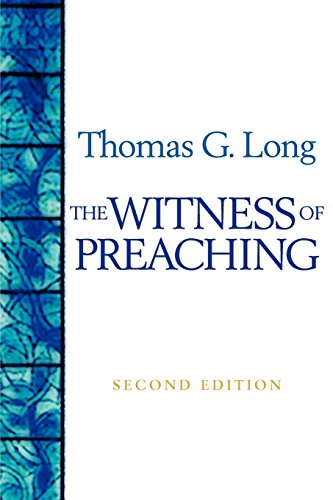 Stock image for The Witness Of Preaching, Second Edition for sale by SecondSale
