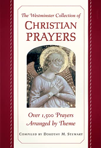 Imagen de archivo de The Westminster Collection of Christian Prayers a la venta por Lakeside Books