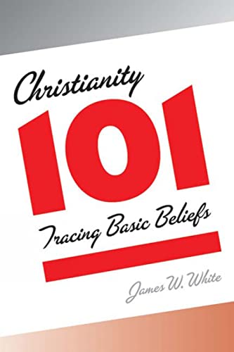 Beispielbild fr Christianity 101: Tracing Basic Beliefs zum Verkauf von Wonder Book