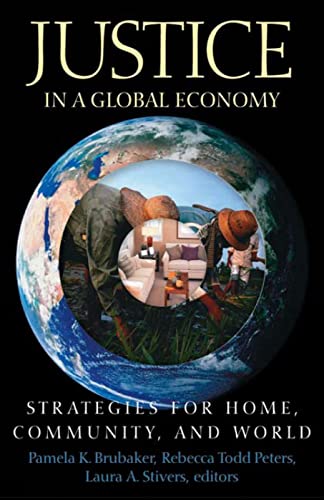 Beispielbild fr Justice in a Global Economy: Strategies for Home, Community, and World zum Verkauf von Gulf Coast Books