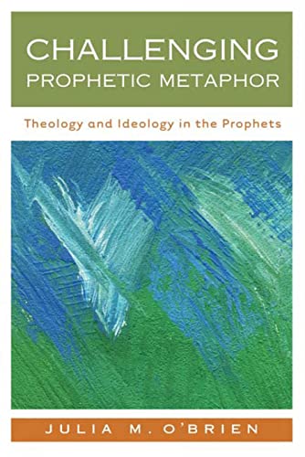 Stock image for Challenging Prophetic Metaphor: Theology and Ideology in the Prophets for sale by Blue Vase Books