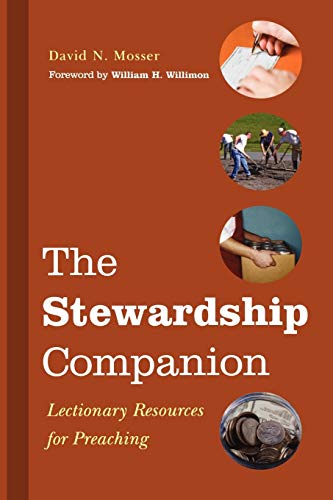Beispielbild fr The Stewardship Companion : Lectionary Resources for Preaching zum Verkauf von Better World Books