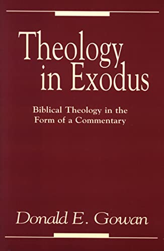 Beispielbild fr Theology in Exodus: Biblical Theology in the Form of a Commentary zum Verkauf von HPB-Ruby