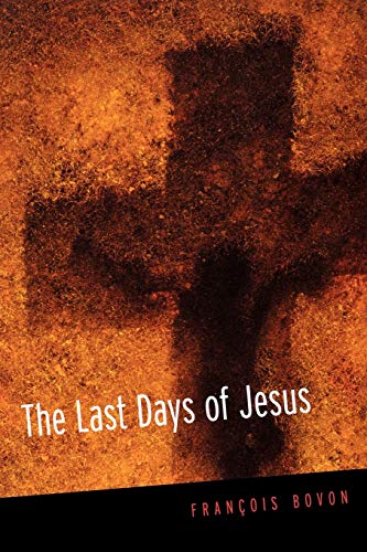 Stock image for The Last Days of Jesus for sale by ThriftBooks-Dallas