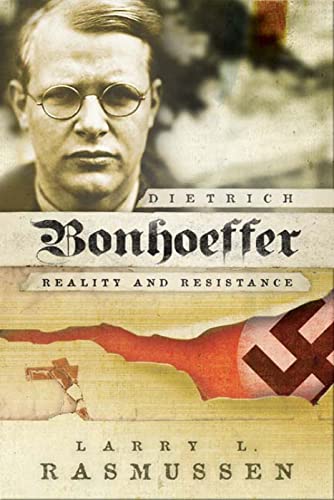 Dietrich Bonhoeffer: Reality and Resistance (9780664230111) by Rasmussen, Larry L.