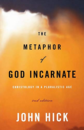 9780664230371: The Metaphor of God Incarnate, Second Edition: Christology in a Pluralistic Age