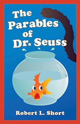 Imagen de archivo de The Parables of Dr. Seuss a la venta por Reliant Bookstore