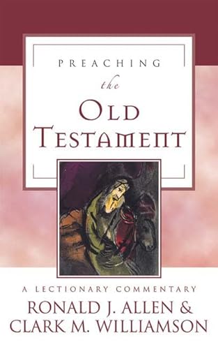 Imagen de archivo de Preaching the Old Testament: A Lectionary Commentary a la venta por ThriftBooks-Dallas