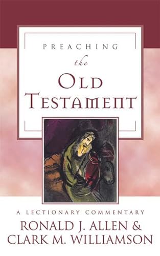 Stock image for Preaching the Old Testament: A Lectionary Commentary for sale by SecondSale