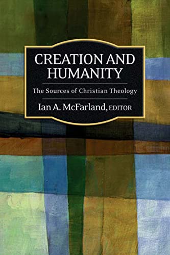 Beispielbild fr Creation and Humanity: The Sources of Christian Theology zum Verkauf von Lakeside Books
