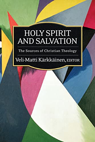 Beispielbild fr Holy Spirit and Salvation. The Sources of Christian Theology zum Verkauf von Windows Booksellers