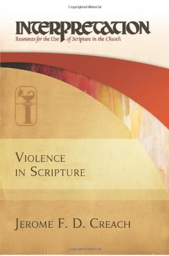 Stock image for Violence in Scripture: Interpretation: Resources for the Use of Scripture in the Church for sale by GF Books, Inc.