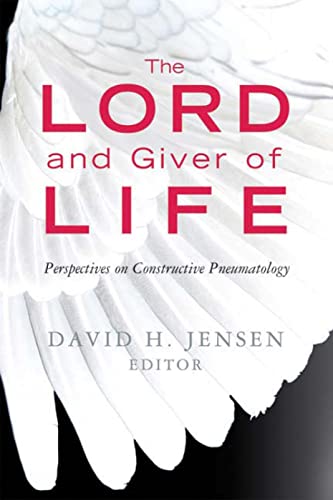 9780664231675: The Lord and Giver of Life: Perspectives on Constructive Pneumatology