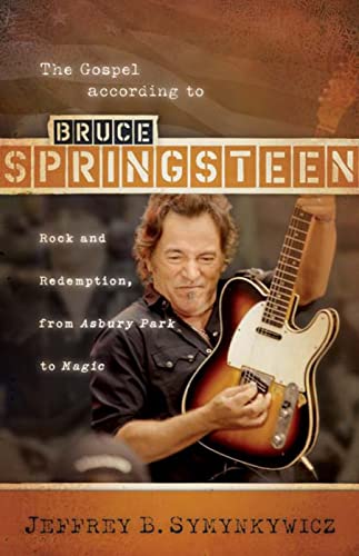 9780664231699: The Gospel according to Bruce Springsteen: Rock and Redemption, from Asbury Park to Magic