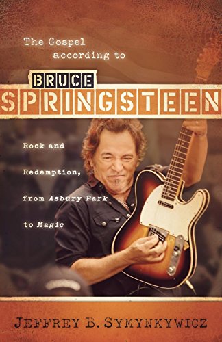 9780664231699: The Gospel according to Bruce Springsteen: Rock and Redemption, from Asbury Park to Magic