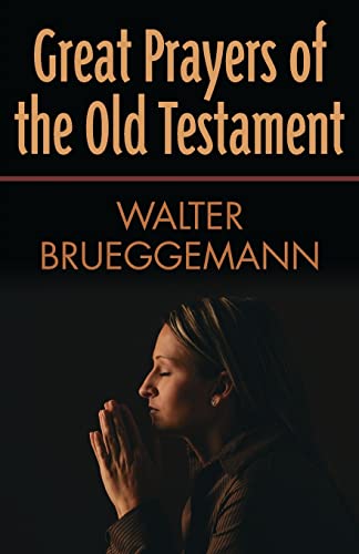 Beispielbild fr Great Prayers of the Old Testament zum Verkauf von BooksRun