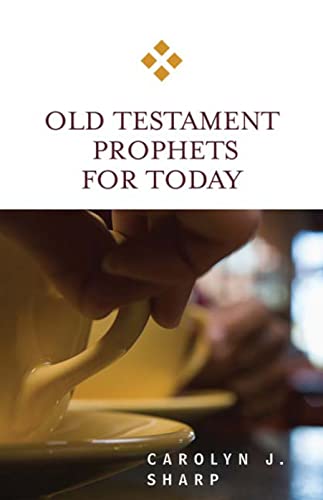 Stock image for Old Testament Prophets for Today for sale by SecondSale