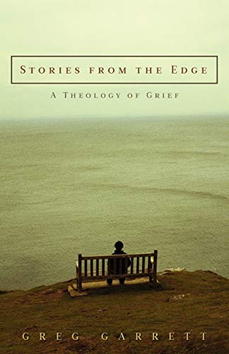 Imagen de archivo de Stories from the Edge: A Theology of Grief a la venta por SecondSale