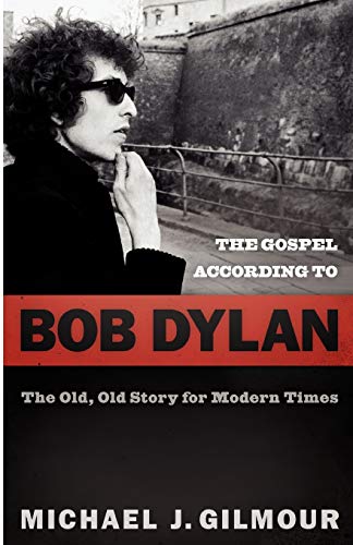 Gospel According To Bob Dylan, The