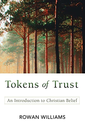 Beispielbild fr Tokens of Trust: An Introduction to Christian Belief zum Verkauf von SecondSale