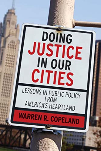 Imagen de archivo de Doing Justice in Our Cities: Lessons in Public Policy from Americas Heartland a la venta por Goodwill Southern California