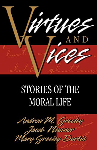 Imagen de archivo de Virtues and Vices: Stories of the Moral Life a la venta por HPB Inc.