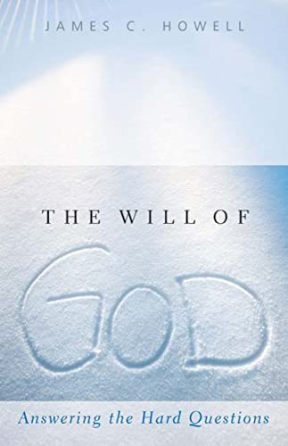 Imagen de archivo de The Will of God: Answering the Hard Questions a la venta por BooksRun