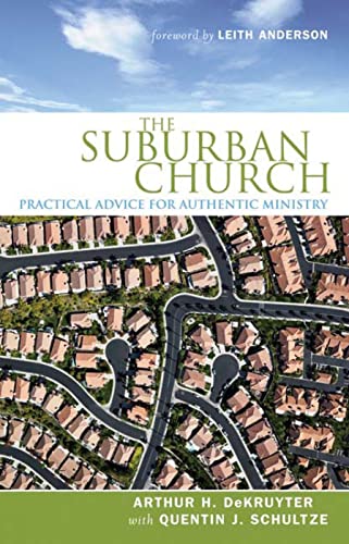 Beispielbild fr The Suburban Church : Practical Advice for Authentic Ministry zum Verkauf von Better World Books