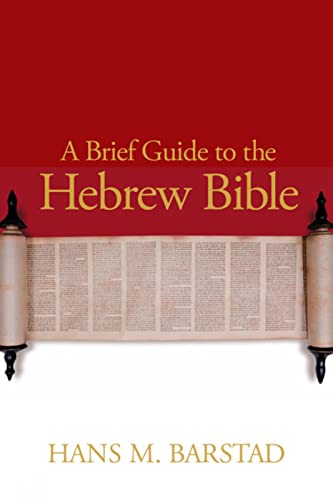 Stock image for A Brief Guide to the Hebrew Bible for sale by Wonder Book