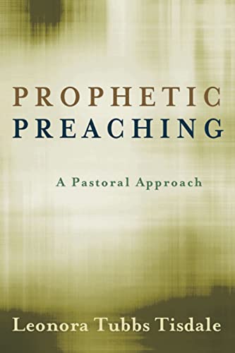 Stock image for Prophetic Preaching : A Pastoral Approach for sale by Better World Books