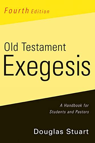 Beispielbild fr Old Testament Exegesis: A Handbook for Students and Pastors zum Verkauf von BooksRun