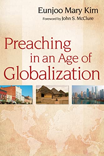 Stock image for Preaching in an Age of Globalization for sale by Half Price Books Inc.