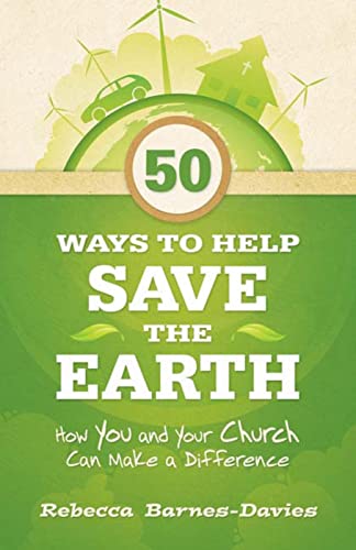 9780664233709: 50 Ways to Help Save the Earth: How You and Your Church Can Make a Difference