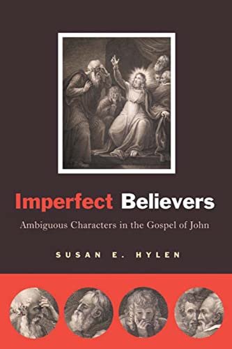 Imperfect Believers: Ambiguous Characters in the Gospel of John (9780664233723) by Hylen, Susan E.