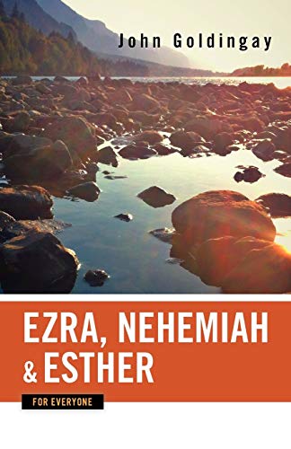 Imagen de archivo de Ezra, Nehemiah, and Esther for Everyone (Old Testament for Everyone) a la venta por Once Upon A Time Books