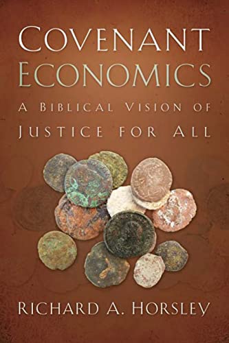 Beispielbild fr Covenant Economics: A Biblical Vision of Justice for All zum Verkauf von SecondSale