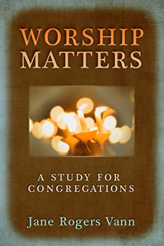 Beispielbild fr Worship Matters: A Study for Congregations zum Verkauf von BooksRun