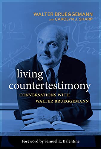 Stock image for Living Countertestimony: Conversations With Walter Brueggemann for sale by Revaluation Books