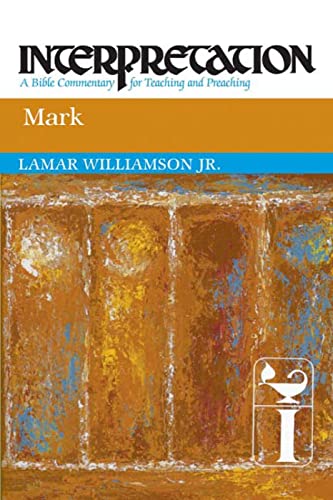 Stock image for Mark: Interpretation: A Bible Commentary for Teaching and Preaching for sale by HPB-Ruby