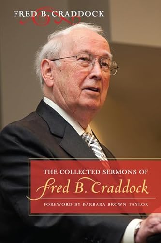 Stock image for The Collected Sermons of Fred B. Craddock for sale by WeBuyBooks