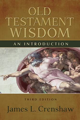 Beispielbild fr Old Testament Wisdom, Third Edition: An Introduction zum Verkauf von Zoom Books Company
