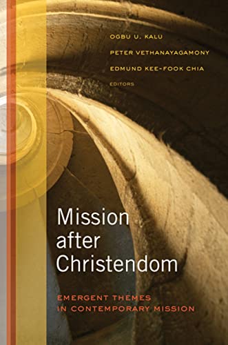 Mission after Christendom: Emergent Themes in Contemporary Mission