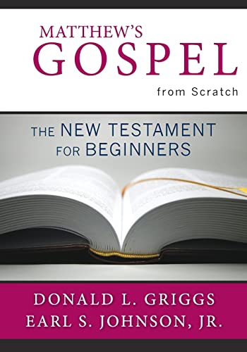 Stock image for Matthew's Gospel from Scratch: The New Testament for Beginners (The Bible from Scratch) for sale by SecondSale