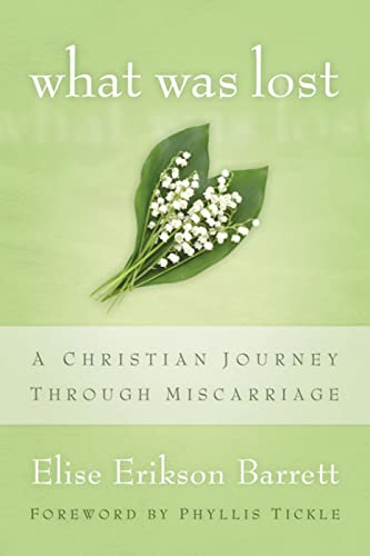 Imagen de archivo de What Was Lost: A Christian Journey through Miscarriage a la venta por SecondSale