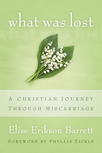 Stock image for What Was Lost: A Christian Journey through Miscarriage for sale by SecondSale