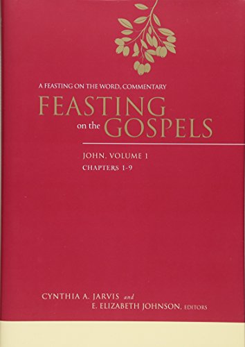 Feasting on the Gospels--John,...