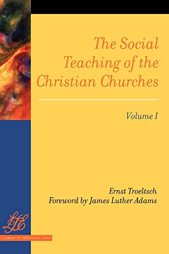 Beispielbild fr The Social Teaching of the Christian Churches Vol 1 zum Verkauf von Zoom Books Company
