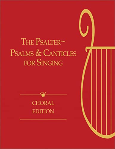 Stock image for The Psalter, Choral Edition: Psalms and Canticles for Singing for sale by HPB-Red